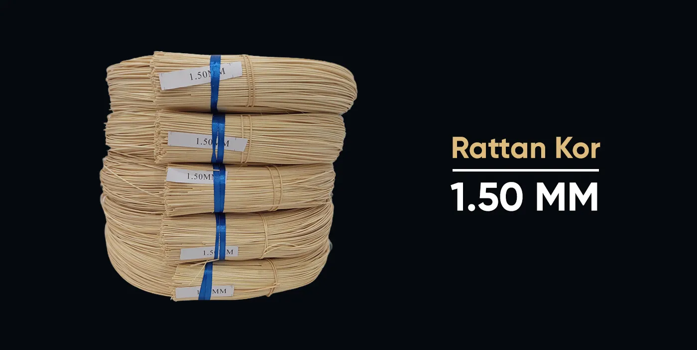 Rattan Kor - 1.50 MM